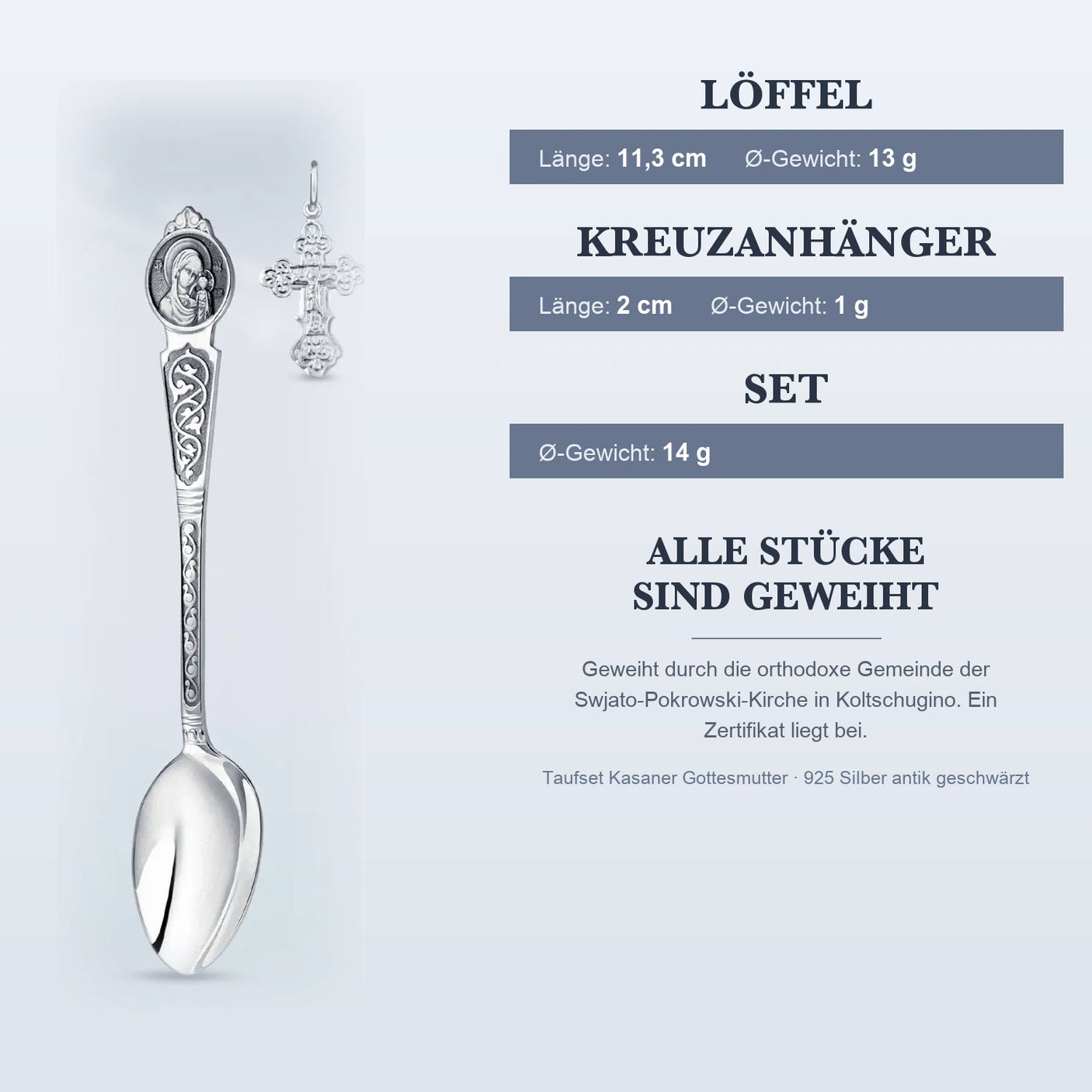 Taufset Kasaner Gottesmutter 925 Silber antik geschwärzt ArgentA — Infografik mit Maßen: Löffel 11,3 cm und 13 g, Kreuzanhänger 2 cm und 1 g, Set 14 g, geweiht in Koltschugino